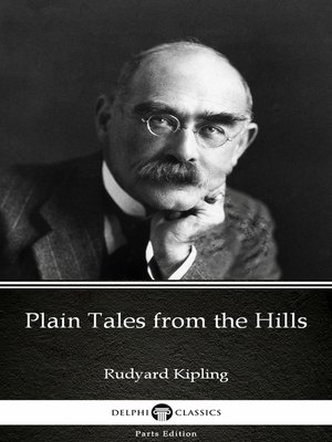 cover image of Plain Tales from the Hills by Rudyard Kipling--Delphi Classics (Illustrated)
